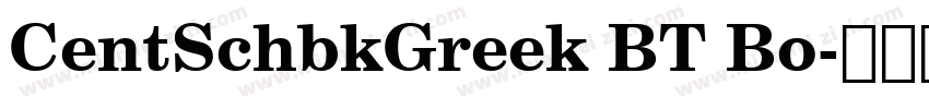 CentSchbkGreek BT Bo字体转换